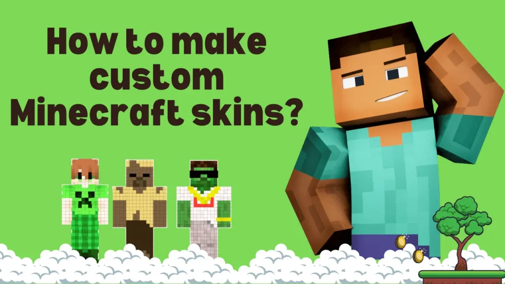 How to make custom minecraft skins